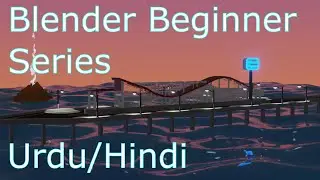 Blender 2.8+ Part 3 beginner metro station tutorial series in Urdu/Hindi