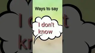 Other Ways to Say I don't know 💁|Speak English 