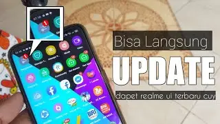 100% Berhasil ! Cara Mendapatkan Update Realme UI Terbaru