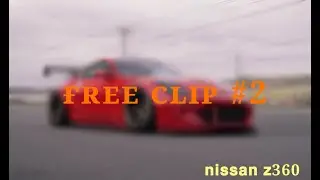nissan z360 QHD Cc+ for edit ( free clip ) @WoyshnisMedia