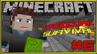 Minecraft: Hardcore Survival Let's Play Ep 6: Stonebrick Tunnel!