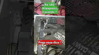 Rx 580 8 GB Aliexpress travando