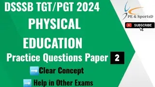 Dsssb Physical Education Practice Set Paper ||Practice Paper 2|| Dsssb 2024