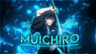 Go Gyal 💙 Muichiro Vs Gyokko - Demon Slayer [AMV/EDIT] #anime#edit#demonslayer#amv