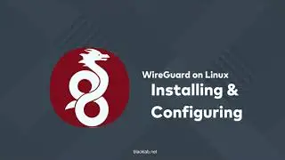 WireGuard Installing On Linux