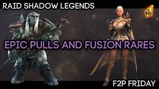 Free to Play Friday - Epic Pulls and Fusion Rares to Consider | RAID: Shadow Legends