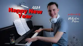 ABBA - Happy New Year  [piano cover by Nikolai Petrov]          #AbbaHappyNewYearPiano