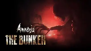 My One And Only (The Bunker Monster) | Amnesia: The Bunker