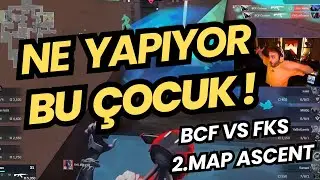 FERIT GÖZÜNE BBL PCF VS FKS 2.MAP | FIRST 2 LEAGUES WILL RISE! VALORANT EMEA ASCENSION 2025