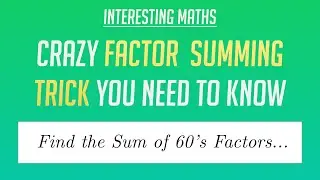 A crazy Factor Summation Trick you should know...