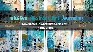 A Mixed Media Art Series - How To Be More Productive - Mixed Media Abstract Series of 16 - Part #6!