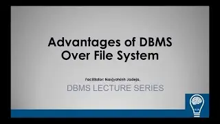 ADVANTAGES OF DBMS OVER CONVENTIONAL FILE SYSTEM