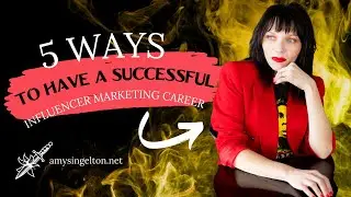 Five Things Ya Need to Create a Successful Career as an Influencer Marketing Manager | Amy Singleton