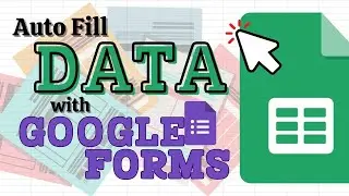 Auto Fill Google Sheets with Data Using Google Forms (Easy Fill)
