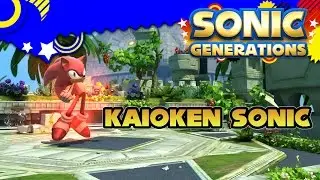 Kaioken Sonic - Sonic Generations Mods