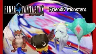 Final Fantasy IX | Loose Ends | Friendly Monsters -- All