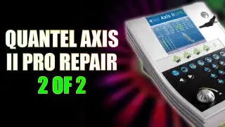 Quantel Axis II Pro Repair 2 of 2