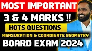 MOST IMPORTANT 3 AND 4 MARKS HOTS QUESTIONS | MENSURATION AND COORDINATE GEOMETRY | BOARD EXAM 2024