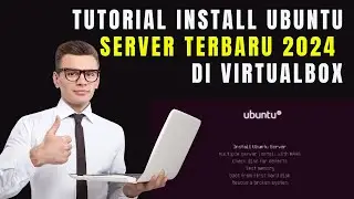 Tutorial Install Ubuntu Server terbaru 2024 di Virtualbox