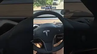 TESLA OTOMATİK PARK TESTİ!