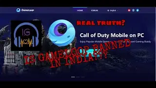 Is gameloop banned in india?real truth(official Statement)