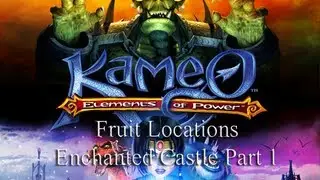 Kameo Elements of Power Elemental Fruit Locations Guide Walkthrough - Enchanted Castle Part 1