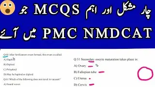 PMC NMDCAT -4 very important MCQS of NMDCAT Paper 2021