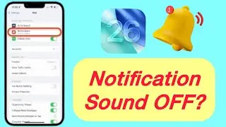 How to Fix Notification Sounds After iOS 26 Update (5 Ways) iOS 26 Notification Sound Not Working?