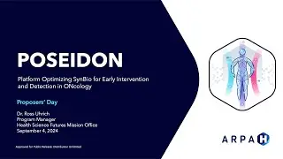 ARPA-H POSEIDON Proposers' Day Presentation Video (9/4/24)