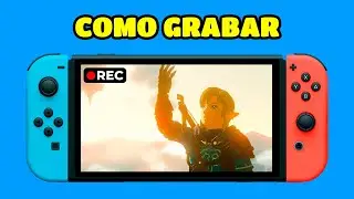 🔥 Como GRABAR la PANTALLA de la NINTENDO SWITCH con/sin CAPTURADORA 2023