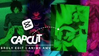 Capcut Transition Edit | Instagram Reels | DragonBall | Broly Edit AMV