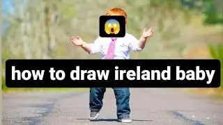 how to draw ireland baby | Art by baba ke princess