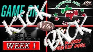 LTN Exclusives KICK BACK SESSION (The Good, Bad, & UGLY): WEEK 1