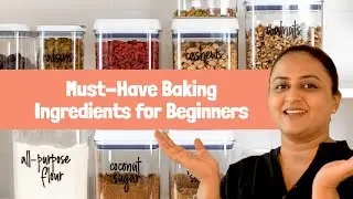 Must to Have Ingredients for Baking | Baking Ingredients for Beginners