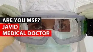 Are you MSF? | Javid - Doctor