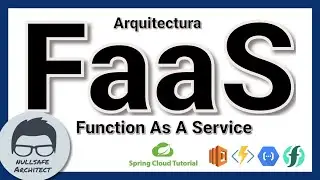 Arquitectura sin Servidor: FaaS con Spring Boot y Spring Cloud