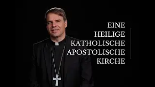 Eine, heilige, katholische, apostolische Kirche - Credo 10. Bischof Oster