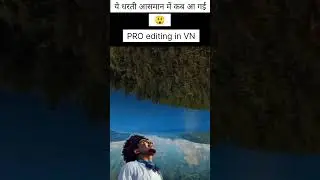 ये धरती आसमान में क्यूं लटक रही है 🤔 भाई । Upside down video editing #ytshorts #videoediting