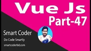Vue Js Tutorial for beginners in BANGLA(#47)  Event Bus in Vue
