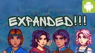 STARDEW VALLEY EXPANDED •||• ANDROID PERFORMANCE FIX!!! (2026)