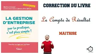 Le Compte de Résultat | Application Corrigée | Niveau : Maîtrise 🥈