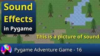 Sound Effects in Pygame - Pygame Adventure Game 16