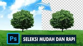 CARA CEPAT SELEKSI FOTO DI PHOTOSHOP