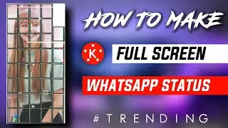 How To Make Trending WhatsApp Status in KineMaster | latest 2020