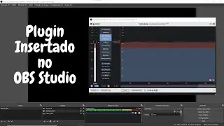 COMO INSERTAR UM PLUGIN VST NO ÁUDIO DO OBS STUDIO