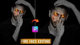 Fire Face Photo Editing In Picsart🔥|| Picsart New Creative Photo Editing