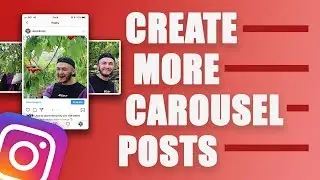 CAROUSEL POSTS - How to BOOST YOUR ENGAGEMENT on INSTAGRAM Using CAROUSEL POSTS