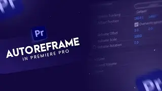 How to use Auto Reframe in Premiere Pro | 