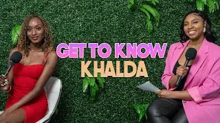 Get To Know Khalda | With Arlette Amuli