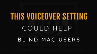 Cant Remember Which key Is Command, Option, FN ETC This VoiceOver Setting Could Help Blind Mac Users